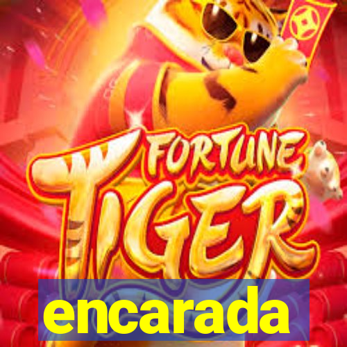 encarada