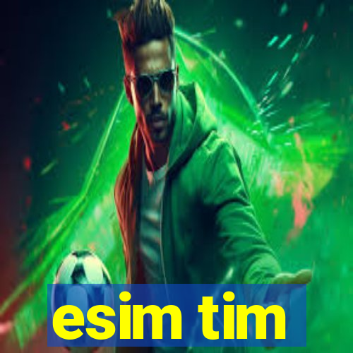 esim tim