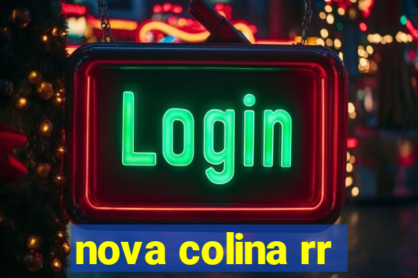 nova colina rr