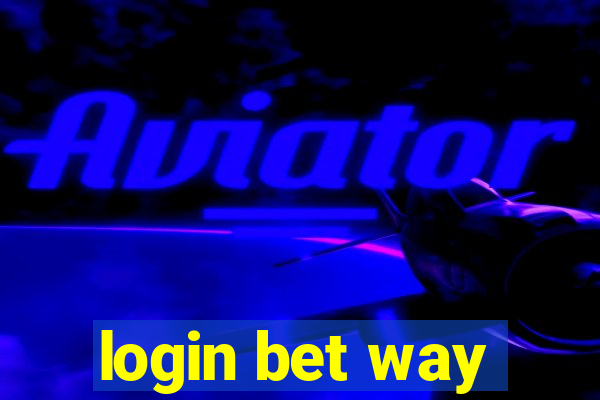 login bet way