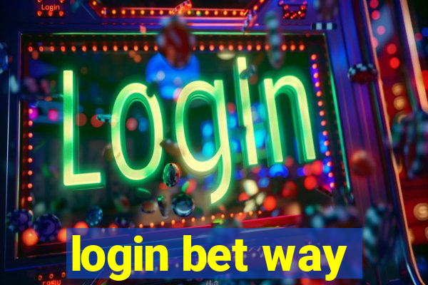 login bet way