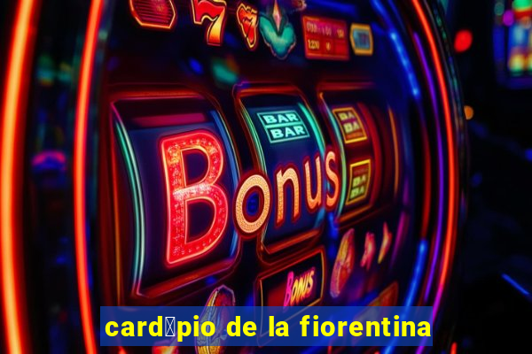 card谩pio de la fiorentina