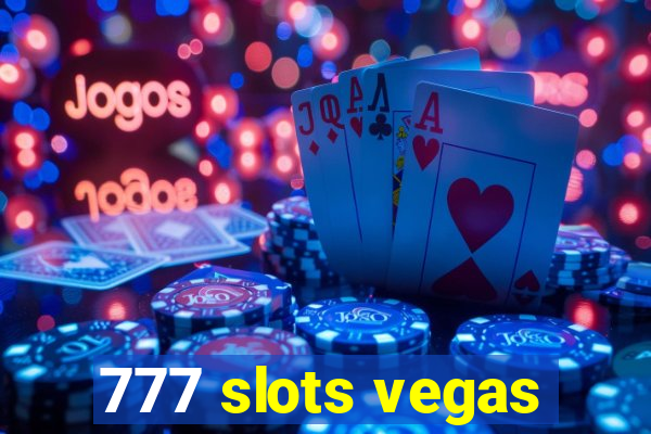 777 slots vegas