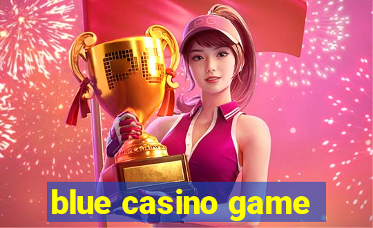 blue casino game