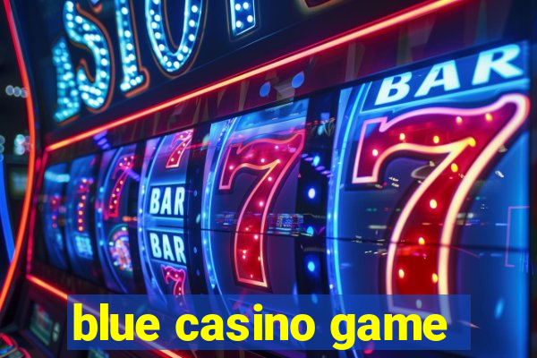 blue casino game