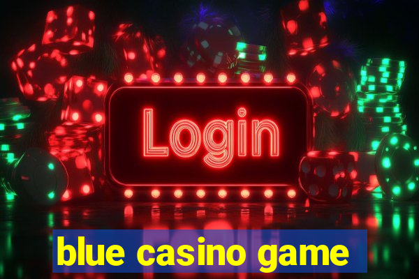 blue casino game