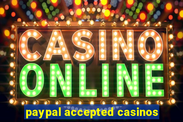 paypal accepted casinos