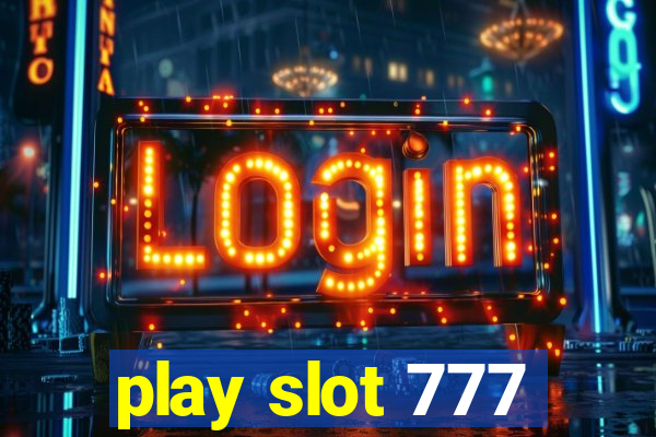 play slot 777