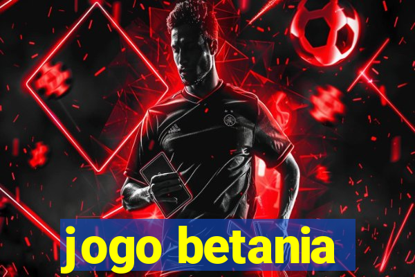 jogo betania