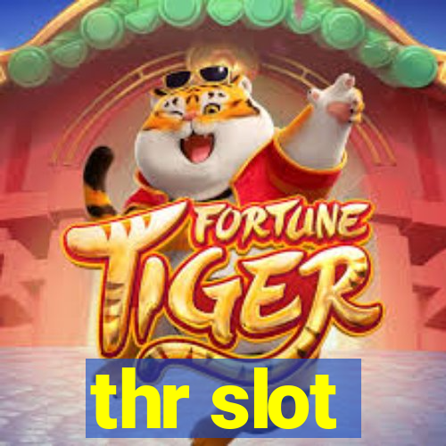 thr slot