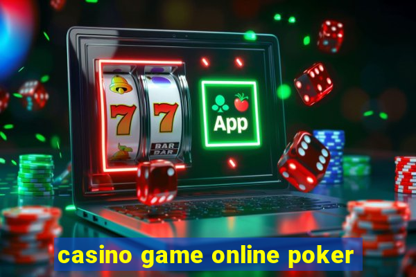 casino game online poker