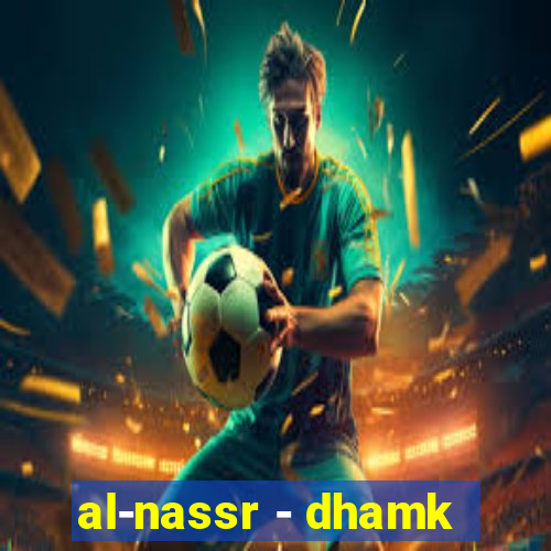 al-nassr - dhamk