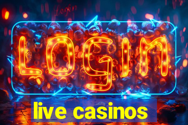 live casinos