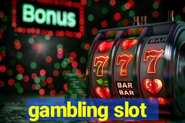 gambling slot