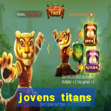 jovens titans cavando fortunas