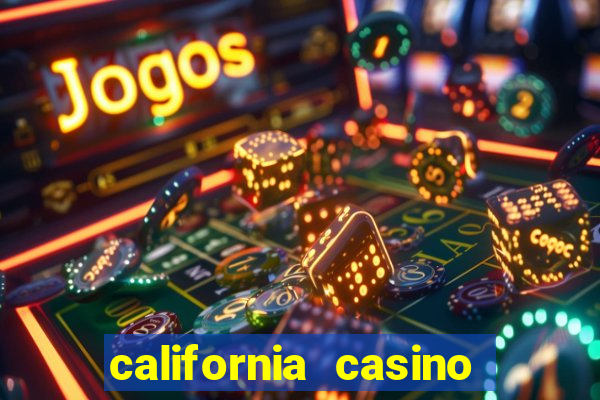 california casino and hotel