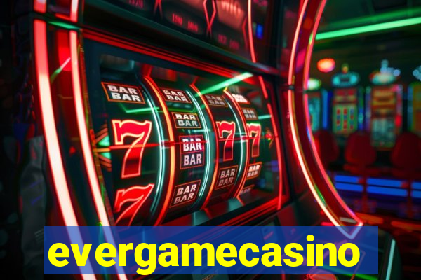 evergamecasino