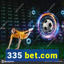 335 bet.com