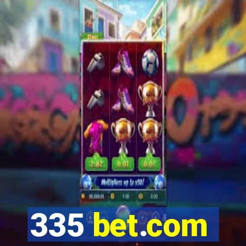 335 bet.com