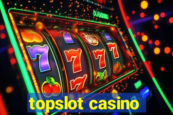 topslot casino