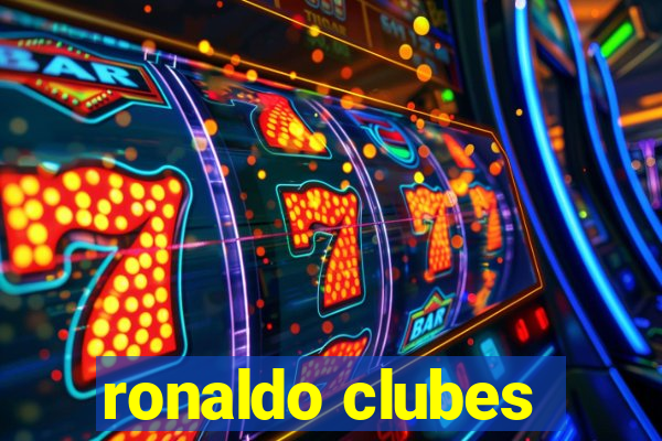 ronaldo clubes