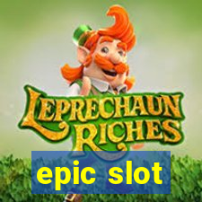 epic slot