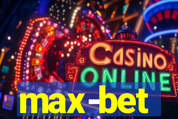 max-bet