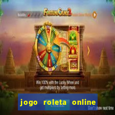 jogo roleta online ganhar dinheiro