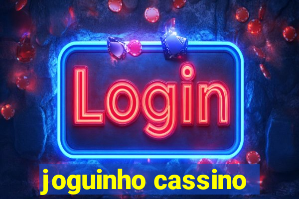 joguinho cassino