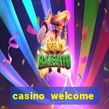 casino welcome bonus no deposit required