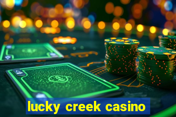 lucky creek casino