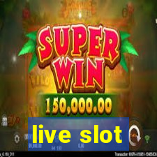 live slot