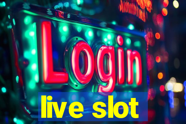 live slot