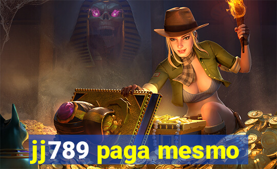 jj789 paga mesmo