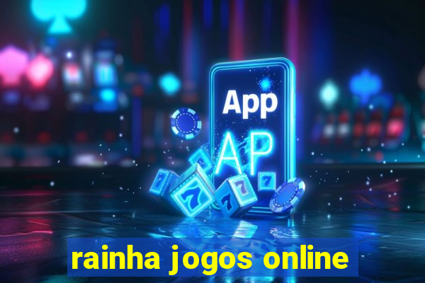 rainha jogos online