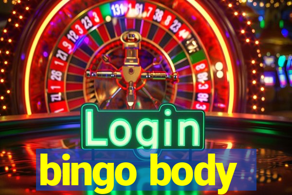 bingo body