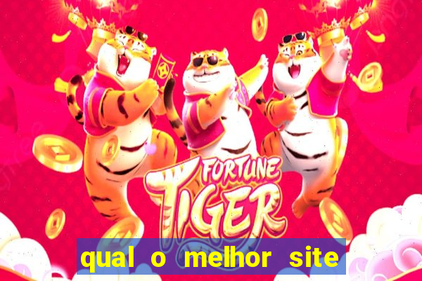 qual o melhor site do jogo do tigre