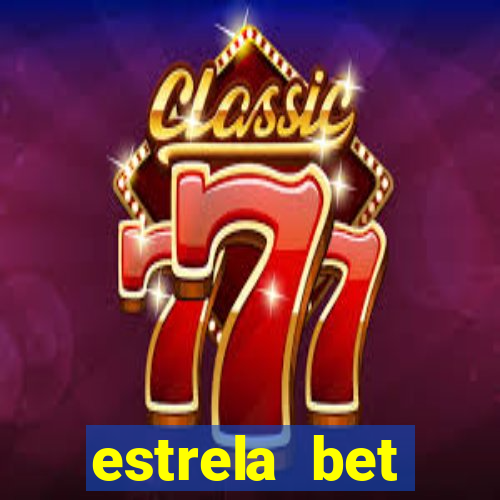 estrela bet aplicativo download