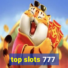 top slots 777