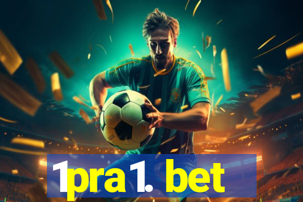 1pra1. bet