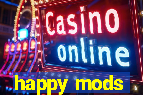 happy mods