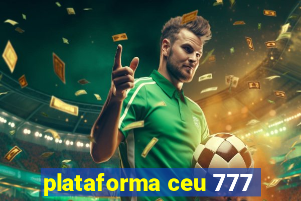 plataforma ceu 777