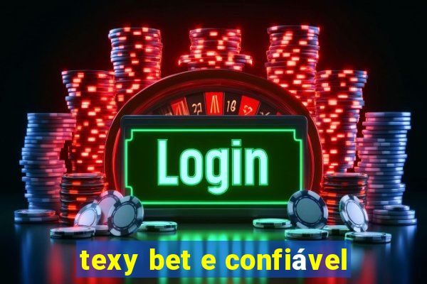 texy bet e confiável