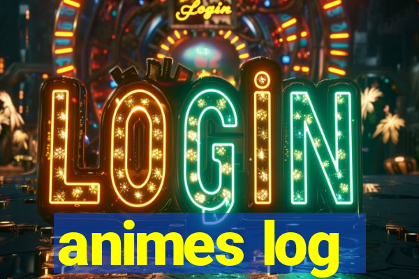 animes log