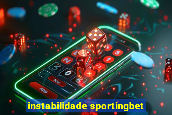 instabilidade sportingbet