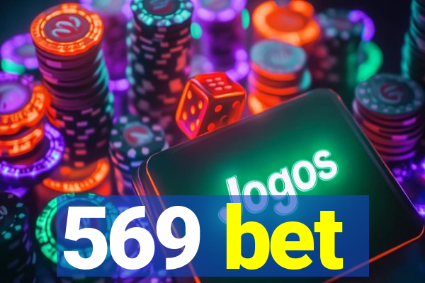 569 bet