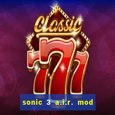 sonic 3 a.i.r. mod extra slot