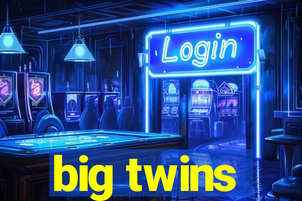 big twins