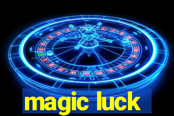 magic luck