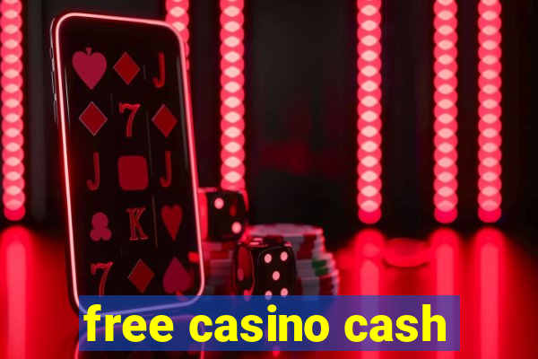 free casino cash